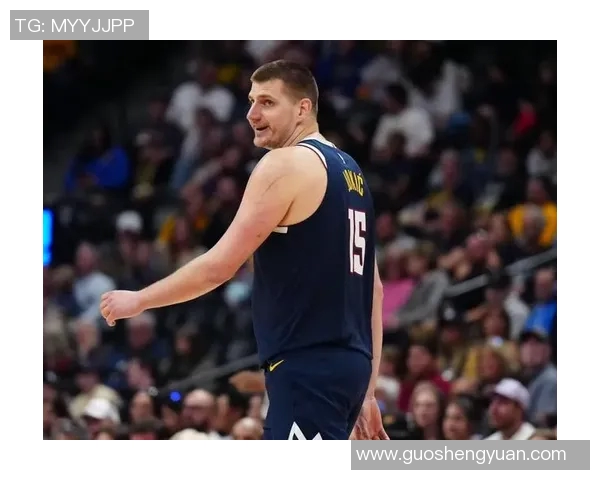 约基奇如饮水般轻松再获三双本赛季已达八次表现惊艳全场